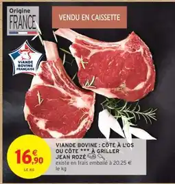 Intermarché Hyper Viande Bovine : Côte à l'os ou Côte *** à Griller Jean Rozé offre