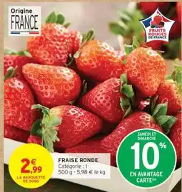 Intermarché Hyper Fraise ronde offre