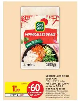 Intermarché Express VERMICELLES DE RIZ SUZI WAN offre