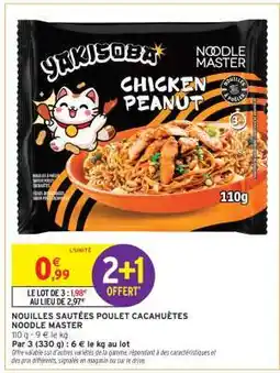 Intermarché Express Nouilles sautées poulet cacahuÚtes offre