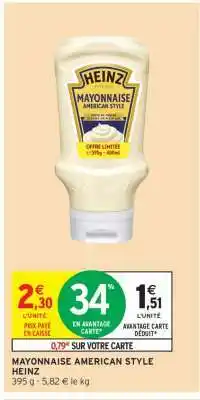 Intermarché Hyper Mayonnaise American Style Heinz offre