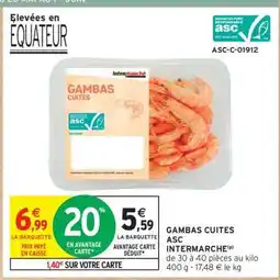 Intermarché Hyper Gambas Cuites ASC Intermarché offre