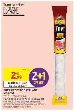 Intermarché Express FUET RECETTE CATALANE MORONI offre