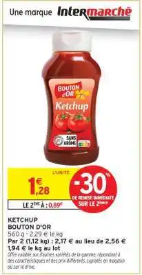Intermarché Hyper Ketchup Bouton d'Or offre