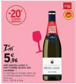 Intermarché Express AOP MACON-LUGNY SAINT PIERRE BLANC SEC L'AURORE offre
