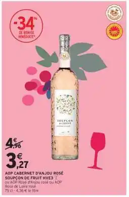 Intermarché Hyper AOP CABERNET D'ANJOU ROSÉ SOUPÇON DE FRUIT HVE3 offre
