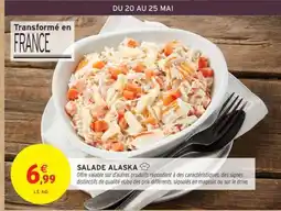 Intermarché Hyper SALADE ALASKA offre
