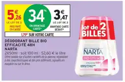 Intermarché Hyper DÉODORANT BILLE BIO EFFICACITÉ 48H NARTA offre