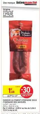 Intermarché Express CHORIZO AU PIMENT D'ESPAGNE DOUX ITINÉRAIRE DES SAVEURS offre