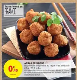 Intermarché Contact Acras de morue offre