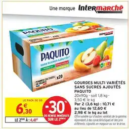 Intermarché GOURDES MULTI VARIÉTÉS SANS SUCRES AJOUTÉS PAQUITO offre