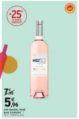 Intermarché Express AOP BANDOL ROSÉ BAIE D'ARGENT offre