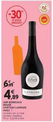 Intermarché Hyper AOP Bordeaux Rouge Chateau Lansade offre