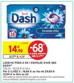Intermarché Contact LESSIVE PODS 2 EN 1 ENVOLEE D'AIR 38D DASH offre
