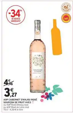 Intermarché Express AOP CABERNET D'ANJOU ROSÉ SOUPÇON DE FRUIT HVE3 offre