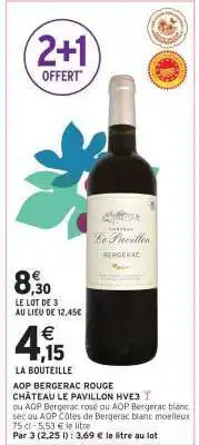 Intermarché Hyper AOP Bergerac Rouge Château Le Pavillon HVE3 offre