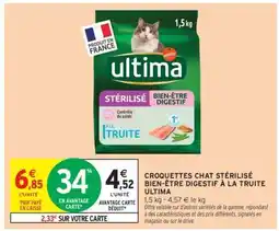 Intermarché Contact CROQUETTES CHAT STÉRILISÉ BIEN-ÊTRE DIGESTIF À LA TRUITE ULTIMA offre