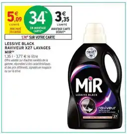 Intermarché Hyper LESSIVE BLACK RAVIVEUR X27 LAVAGES MIR offre