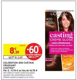 Intermarché COLORATION 400 CHÂTAIN CRAQUANT CASTING offre