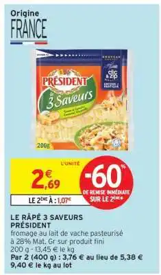 Intermarché Contact LE RÂPÉ 3 SAVEURS PRÉSIDENT offre