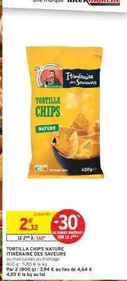 Intermarché TORTILLA CHIPS NATURE offre