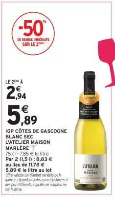Intermarché IGP CÔTES DE GASCOGNE BLANC SEC L'ATELIER MAISON MARLÈRE offre