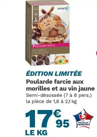 Picard Picard poularde farcie aux morilles et au vin jaune offre