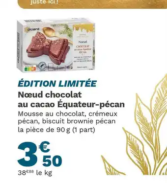 Picard Picard nœud chocolat au cacao équateur-pécan offre