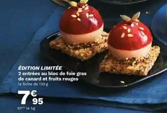 Picard 2 entrées au bloc de foie gras de canard et fruits rouges offre