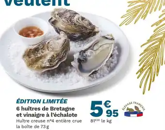 6 huîtres de bretagne et vinaigre à l’échalote