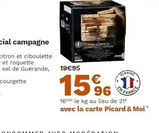 Picard Picard pain surprise au pain spécial campagne offre