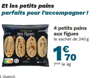 Picard Picard 4 petits pains aux figues offre
