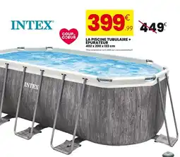 Stokomani Intex La piscine tubulaire + épurateur offre