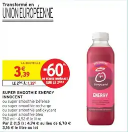 Intermarché Drive Super smoothie energy innocent offre
