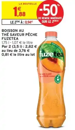 Intermarché Drive Boisson au thé saveur pêche fuzetea offre