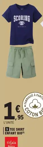 E.Leclerc Tissaia Basics 3 Tee Shirt Enfant Bio offre