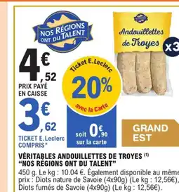 E.Leclerc Nos Régions ont du Talent Andouillettes de Troyes offre
