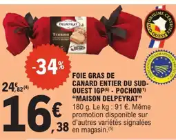 E.Leclerc Maison Delpeyrat Foie Gras de Canard Entier du Sud-Ouest IGP - Pochon offre