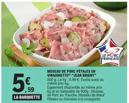 E.Leclerc JEAN BRIENT Museau de Porc Pétales en Vinaigrette offre