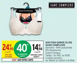 Intermarché Drive Soutien gorge elise sans complexe offre