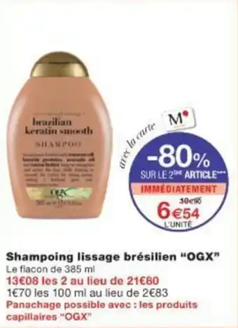 Monoprix Shampoing lissage brésilien ogx offre