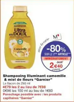 Monoprix Shampooing illuminant camomille & miel de fleurs garnier offre