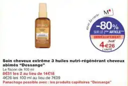 Monoprix Soin cheveux extrême 3 huiles nutri-régénérant cheveux abimés dessange offre