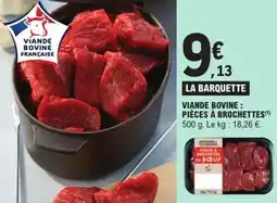 E.Leclerc Express Viande bovine : pièces à brochettes offre