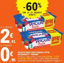 E.Leclerc Express "DANONE" Velouté fruix fruits rouges offre découverte offre