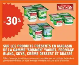 E.Leclerc Express SOIGNON Sur les produits présents en magasin de la gamme yaourt, fromage blanc, skyr, crème dessert et brassé offre