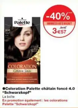 Monoprix Coloration palette châtain foncé 4.0 schwarzkopf offre