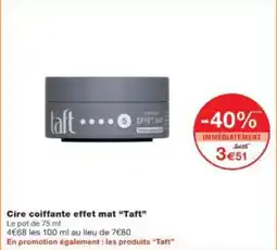 Monoprix Cire coiffante effet mat taft offre