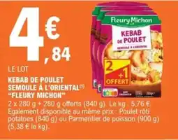 E.Leclerc Express "FLEURY MICHON" Kebab de poulet semoule à l'oriental offre