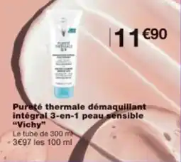 Monoprix Pureté thermale démaquillant intégral 3-en-1 peau sensible vichy offre